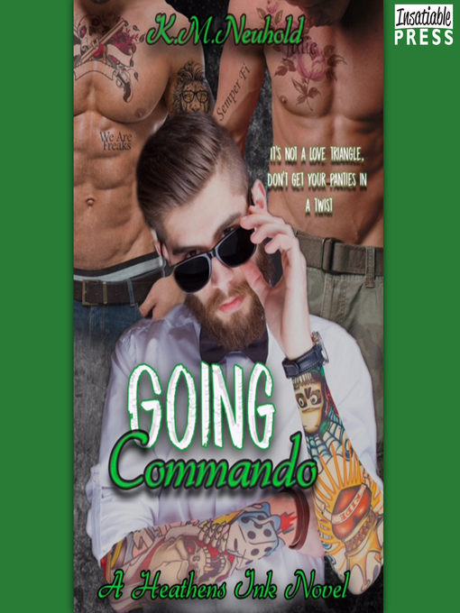 Title details for Going Commando by K.M. Neuhold - Wait list